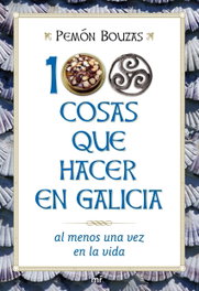 MARTINEZ ROCA, 100 cosas que hacer en Galicia al menos una vez en la vida, Pemón Bouzas