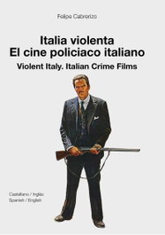 DONOSTIA ZINEMALDIA, ITALIA VIOLENTA EL CINE POLICIACO ITALIANO