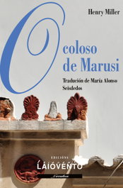 O coloso de Marusi, Henry Miller - LAIOVENTO (IBD)
