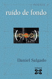 Ruído de fondo, Daniel Salgado García - XERAIS