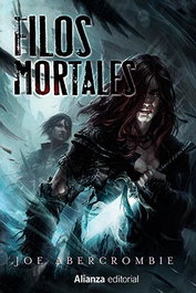 Filos mortales, Joe Abercrombie - Comercial Grupo Anaya S.A.
