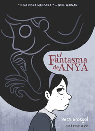 ASTRONAVE El fantasma de Anya, Vera Brosgol - ASTRONAVE