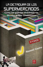 AKAL, La dictadura de los supermercados - Nazaret Castro