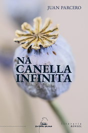 (G).na canella infinita.(literaria ronsel), Juan Parcero - GALAXIA