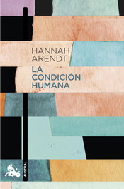 La condición humana, Hannah Arendt - ESPASA CALPE