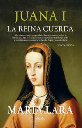 Juana I, la reina cuerda, María Lara - ALMUZARA EDITORIAL