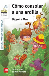 Como consolar a una ardilla, Begoña Oro - SM