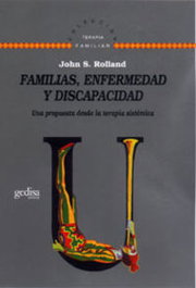Familias, Enfermedad Y Discapacidad, John S. Rolland - GEDISA EDITORIAL