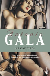 La pasión turca, Antonio Gala - BOOKET