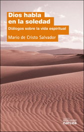 Dios habla en la soledad, Mario Hector Rovetto - NARCEA