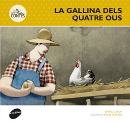 ANIMALLIBRES, S.L. La gallina dels quatre ous, Enric Lluch Girbés - ANIMALLIBRES, S.L.
