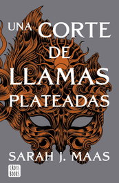 CROSSBOOKS, Una corte de llamas plateadas, Sarah J. Maas