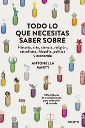 Todo lo que necesitas saber sobre... - Antonella Marty - DEUSTO