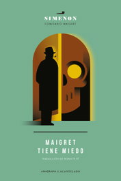Maigret tiene miedo, Georges Simenon - ANAGRAMA / ACANTILADO