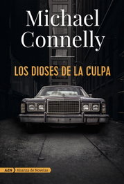 Los dioses de la culpa, Michael Connelly - ALIANZA