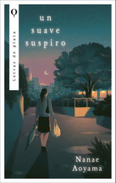 Un suave suspiro, Nanae Aoyama - PLATA