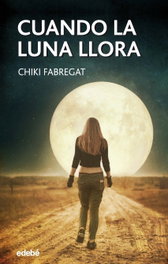 Cuando la luna llora, Esperanza Fabregat - EDEBE