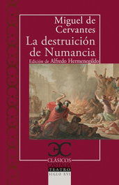 La destruición de Numancia, Miguel de Cervantes Saavedra - CASTALIA EDITORIAL