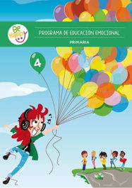 VOCA EDITORIAL, Be Happy. Programa de educación emocional (Curso 4)