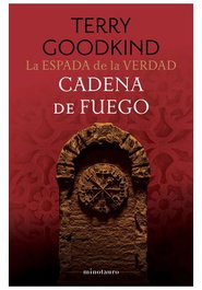La espada de la verdad 09/17 Cadena de fuego, Terry Goodkind - Logista Compañia De Distribucion Integral, Sa