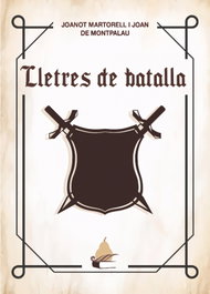 Lletres de batalla, Joanot Martorell - EDICIONES PERELLO