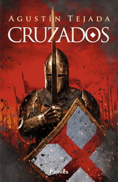 Cruzados, Agustín Tejada - PAMIES EDITORIAL