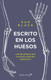 Escrito en hueso, Sue Black - CAPITAN SWING LIBROS