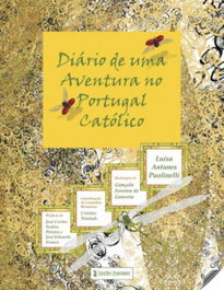 Diário de uma aventura no Portugal católico, AA.VV. - EDIÇOES ESGOTADAS