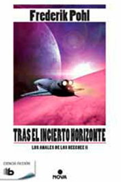 Tras el incierto horizonte (Nova) (bolsillo), Frederik Pohl - Penguin Random House Grupo Editorial, S.A.U.