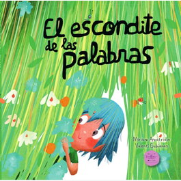 EXCELLENCE EDITORIAL, El escondite de las palabras, Miriam Amatriain - Amatriain, Miriam