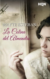 La colina del almendro, Mayte Esteban - HARLEQUIN IBERICA