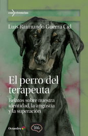 El perro del terapeuta, Luis Raimundo Guerra Cid - OCTAEDRO EDICIONES