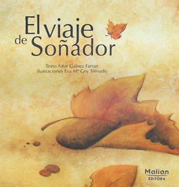MALIAN EDITORA, EL VIAJE DE SOÑADOR