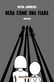 Nera come una fiaba, Silvia Andreoli - MORELLINI