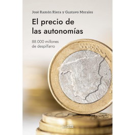 El precio de las autonomías, José Ramón Riera - HOMOLEGENS EDITORIAL