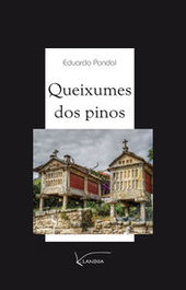 Queixume dos pinos, Eduardo González-Pondal Abente - LANDOA