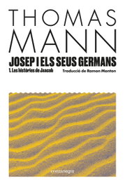 Josep i els seus germans I, Thomas Mann - COMANEGRA
