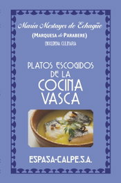 Platos escogidos de la cocina vasca, Marquesa de Parabere - ESPASA CALPE