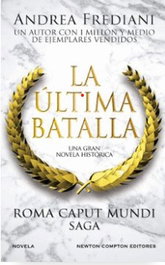 La última batalla, Andrea Frediani - NEWTON COMPTON