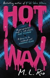 HOT WAX, M. L. Rio - HEADLINE PUBLISHING GROUP