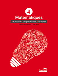CASTELLNOU EDICIONS, Prova competències bàsiques matemàtiques 4t Prim - CASTELLNOU EDICIONS