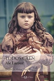Todos caen, Ale Lacour - LA MISTRAL