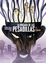 Astronave La Brigada de las pesadillas 5. Leonard, Franck Thilliez - Yomgui Dumont / Drac