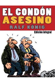 El Condon Asesino Integral (Ralf König) (Rustica)