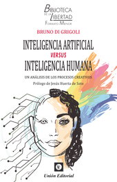 Inteligencia artificial versus inteligencia humana, Bruno Di Grigoli - UNION EDITORIAL