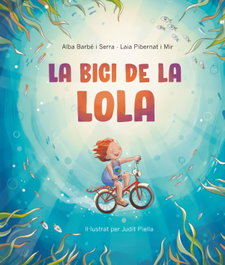 La bici de la Lola, Alba Barbe i Serra - Bellaterra