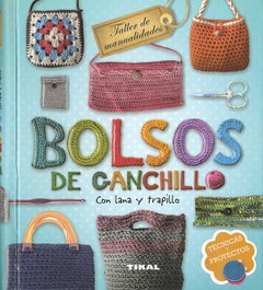 Bolsos de ganchillo, VV.AA. - TIKAL EDICIONES