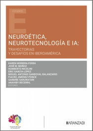 Neuroética, neurotecnología e IA, Karen Herrera-Ferrá - ARANZADI