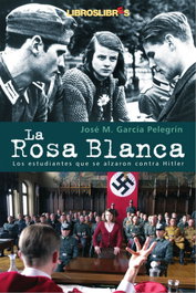 La Rosa Blanca, José María García Pelegrín - LIBROS LIBRES