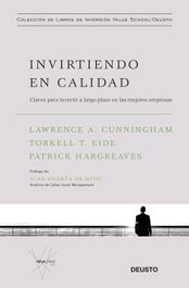 Invirtiendo en calidad, Lawrence Cunningham; Torkell Eide - DEUSTO